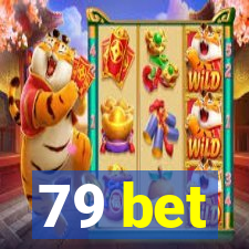 79 bet